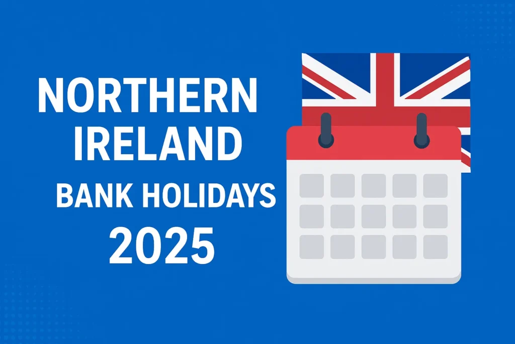 Northern Ireland Bank Holidays 2025